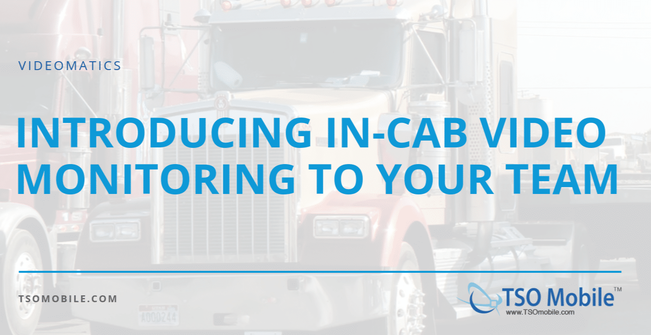 introducing in-cab video monitoring