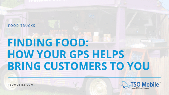 How GPS helps food truck businesses stay on track